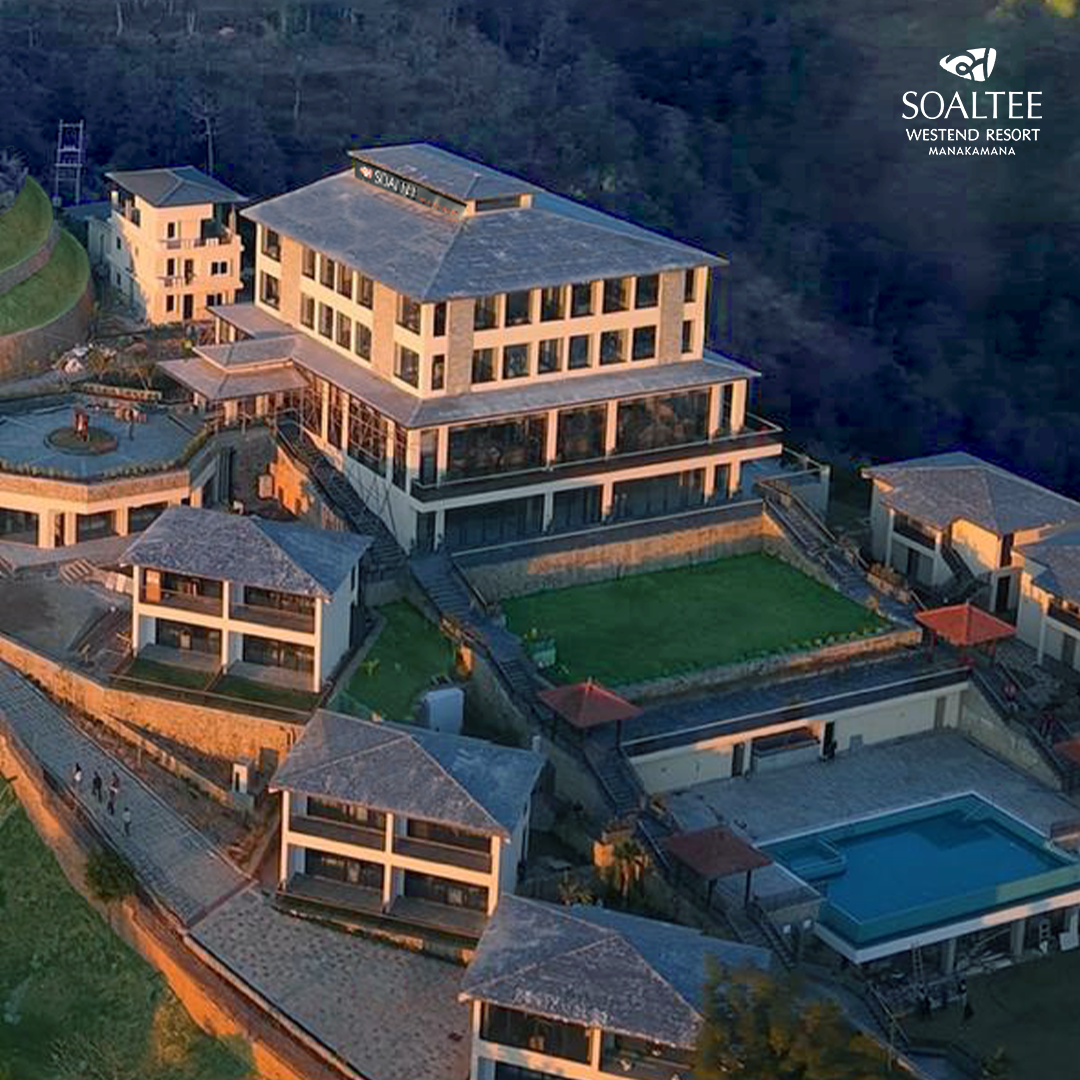 सोल्टीको सिग्नेचर लक्जरी- मनकामनामा सोल्टी वेस्टेन्ड रिसोर्ट